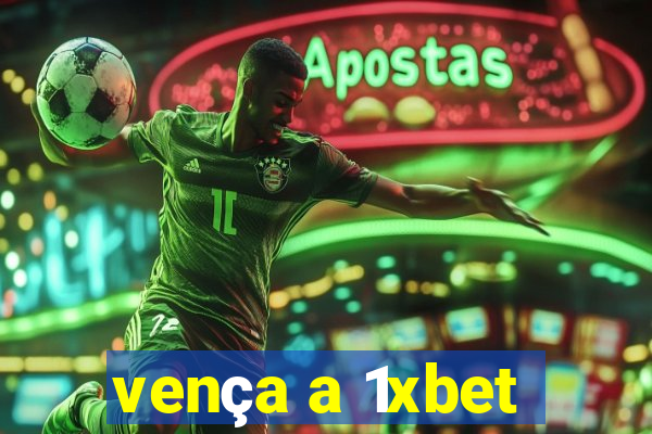 vença a 1xbet